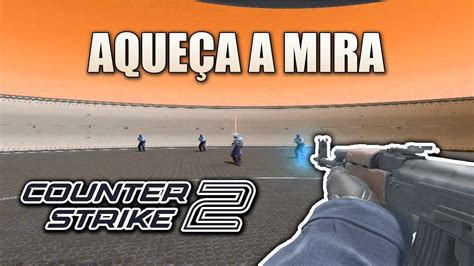 MELHOR MAPA PARA TREINAR MIRA NO CS2 ATUALMENTE YouTube