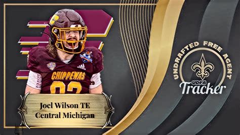 New Orleans Saints Signed UDFA TE Joel Wilson Central Michigan YouTube