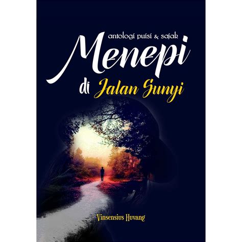 Jual Buku Antologi Puisi Sajak Menepi Di Jalan Sunyi Original