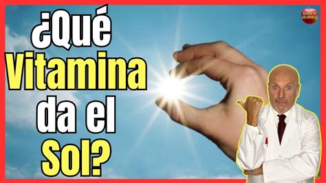 QUE VITAMINA DA EL SOL A LA PIEL YouTube