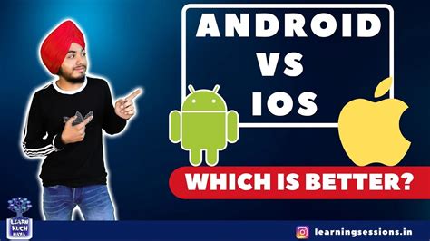 Android Vs Ios Comparison Between Android And Ios Which Is Better Youtube