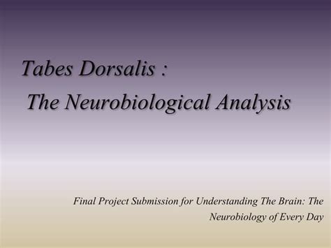 Tabes Dorsalis Final Project | PPT