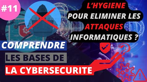 Introduction à la Cybersécurité 11 l Hygiène en Informatique YouTube