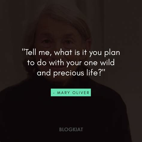 40 Mary Oliver Quotes For A Fulfilled Life Blogkiat