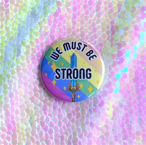 We Must Be Strong She Ra Gay Pride Button Etsy