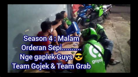 Season Orderan Sepi Nge Gaplek Guys Team Gojek Team Grab