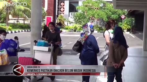 Kemenkes Pastikan Varian Omicron Covid 19 Belum Masuk Indonesia Video