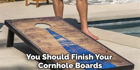 How To Finish Cornhole Boards 12 Effective Steps 2025