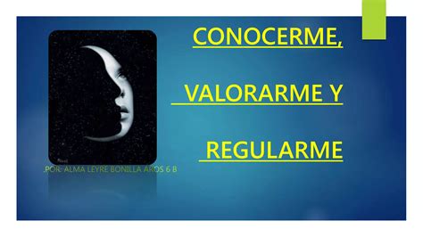 Conocermevalorarme Y Regularme Ppt