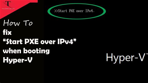 How To Fix The Start PXE Over IPv4 Hyper V Kali Linux YouTube