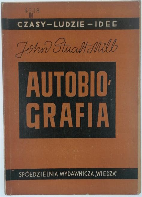 Autobiografia John Stuart Mill Niska Cena Na Allegro Pl