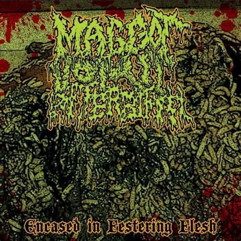 Maggot Vomit Afterbirth Encased In Festering Flesh Lyrics And Tracklist Genius