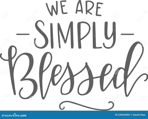 We Are Simply Blessed Inspirational Quotes Stock Vector Illustration