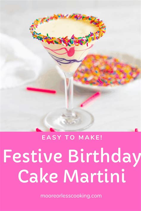 Festive Birthday Cake Martini Video Moore Or Less Cooking