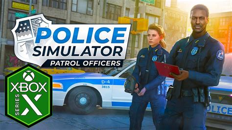 Police Simulator Patrol Officers Xbox Series X Gameplay Optimized Youtube