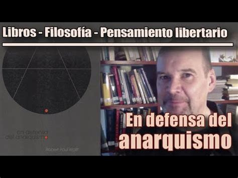 LIBROS FILOSOFÍA PENSAMIENTO LIBERTARIO En defensa del ANARQUISMO