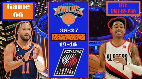 New York Knicks Vs Portland Trailblazers Live Play By Play Watch Along