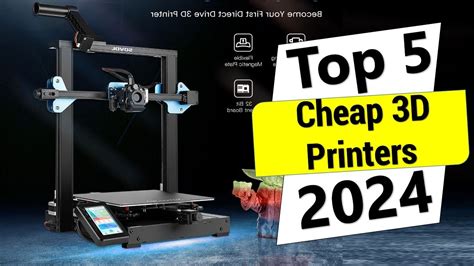 Top 5 Best Cheap 3d Printers For 2024 Best Cheap 3d Printers Review Youtube