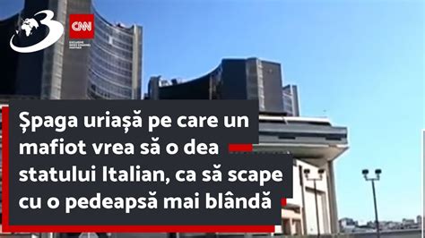 Paga Uria Pe Care Un Mafiot Vrea S O Dea Statului Italian Ca S