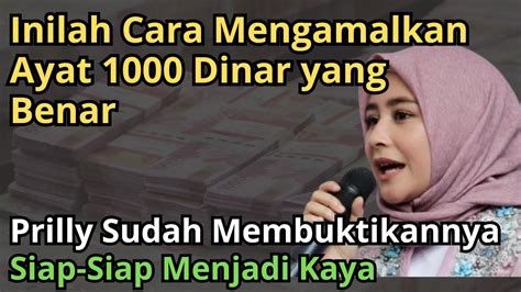 Kunci Kesuksesan Prilly Inilah Cara Mengamalkan Ayat 1000 Dinar Yang