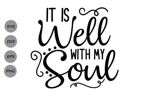 It Is Well With My Soul Svg Christian Svg Bible Verse Svg 123575