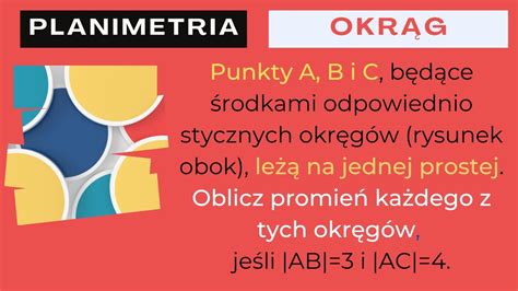 Punkty A B i C będące środkami odpowiednio stycznych okręgów rysunek