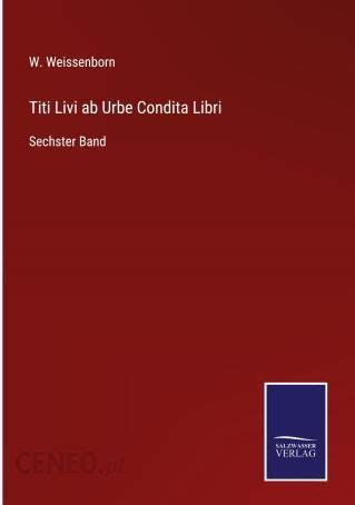 Titi Livi Ab Urbe Condita Libri Literatura Obcoj Zyczna Ceny I