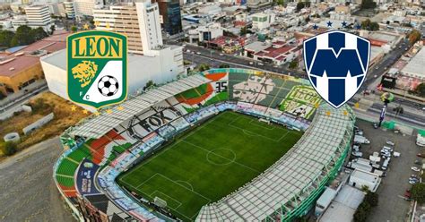 León Vs Monterrey En Vivo Mira Aquí El Minuto A Minuto Partido Jornada