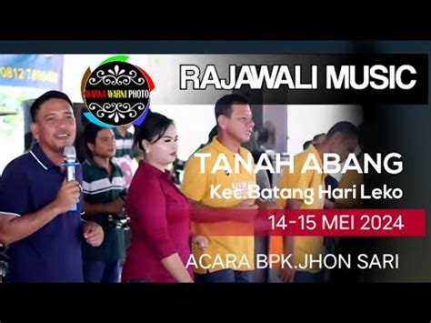 Patah Hati Rajawali Music T Abang Bhl Acara Bpk Jon Sari