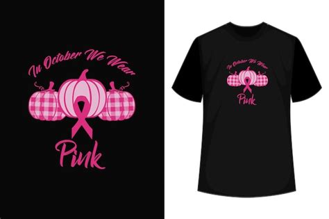 Premium Vector In October We Wear Pink Ribbon Pumpkin Breast Cancer