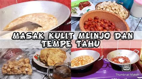 ENAKNYA MASAK KULIT MLINJO DAN TAHU TEMPE YouTube