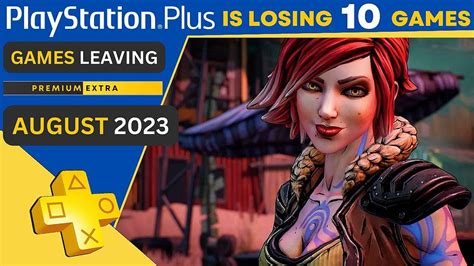 10 Games Leaving PS Plus Extra Premium This AUGUST 2023 YouTube