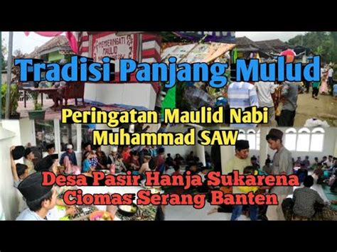 Teradisi Panjang Mulud Peringatan Maulid Nabi Muhammad Saw Serang