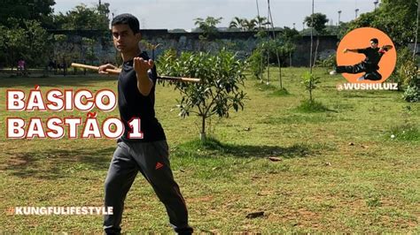 Aprenda Kung Fu Aula Armas Chinesas B Sico De Bast O Kung Fu