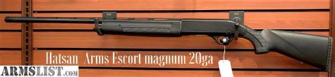 Armslist For Sale Hatsan Arms Escort Magnum 20ga Shotgun Please Call 972 772 5626