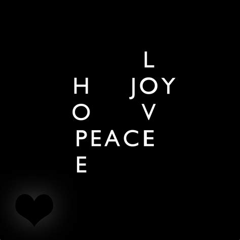 Hope Peace Joy Love Quotes - Adel Loella