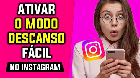 Como Ativar O Modo Descanso No Instagram - Como ATIVAR O MODO DESCANSO Fácil no Instagram - YouTube
