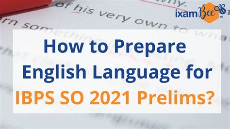 Ibps So Prelims 2021 English Language Preparation With Sample Questions