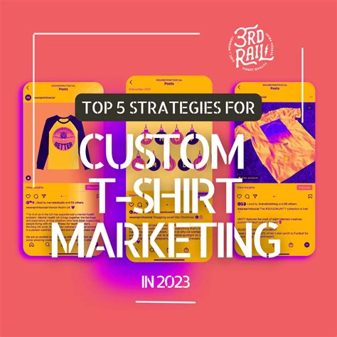 Custom T Shirt Marketing Top 5 Strategies For 2023 3rd Rail Clothing