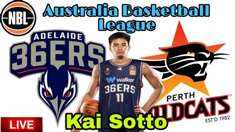 Nbl Australia Adelaide Ers Kai Sotto Vs Perth Wildcats Live