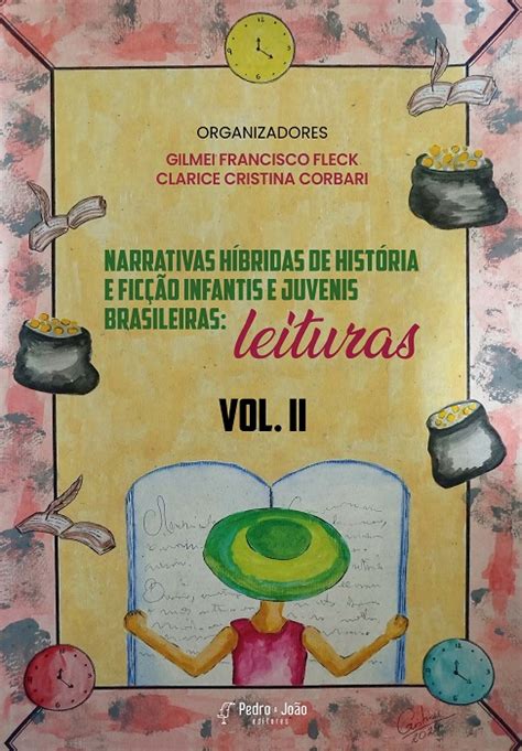 Narrativas híbridas de história e ficção infantis e juvenis brasileiras