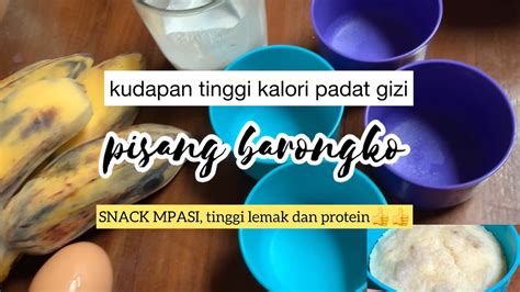 Pisang Barongko Snack Mpasi Kudapan Tinggi Kalori Padat Gizi