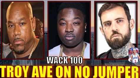 Wack Reacts To Troy Ave No Jumper Interview With Adam If He