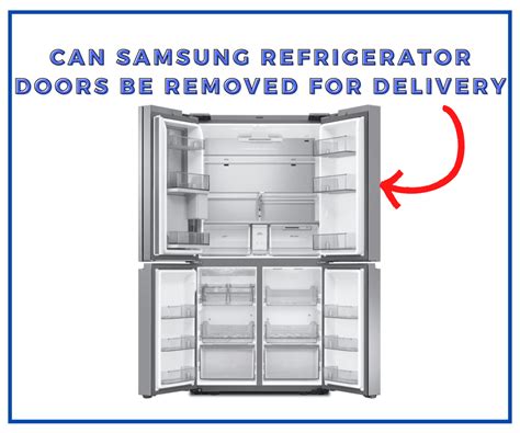 Removing Refrigerator Doors For Delivery Samsung Fridge