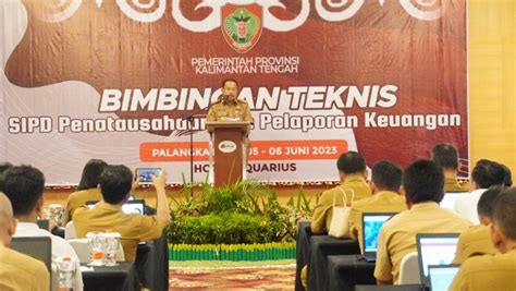 Setda Prov Kalteng Pemprov Kalteng Gelar Bimtek Sipd Untuk Tingkatkan