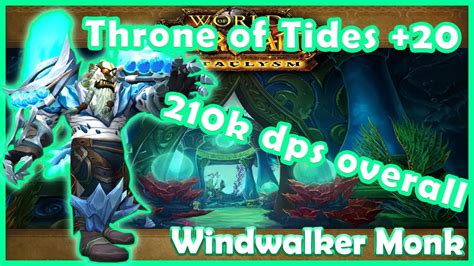 Throne Of The Tides K Overall Windwalker Monk