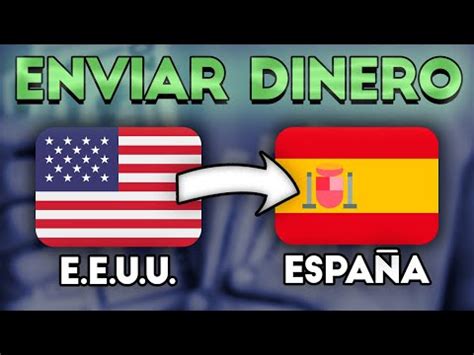 C Mo Recibir Dinero De Estados Unidos A Espa A Sin Complicaciones