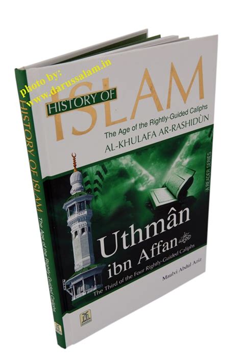 History Of Islam Uthman Bin Affan Darussalam India Online Islamic Bookstore