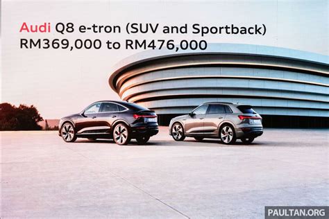 Audi Q E Tron Malaysia Slides Paul Tan S Automotive News