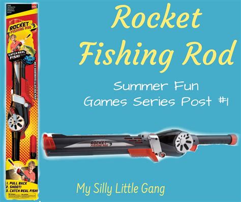 Rocket Fishing Rod ~ Summer Fun Games Series #1 - My Silly Little Gang